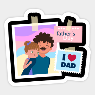 father and daughter - father's day - i love dad Sticker